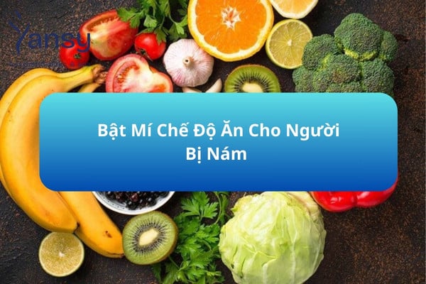 chế độ ăn cho người bị nám